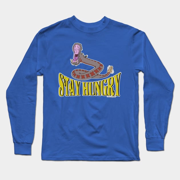 Stay Hungry Long Sleeve T-Shirt by Gregg.M_Art